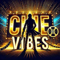 cine vibes 