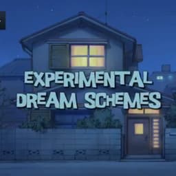 Experimental dream schemes 