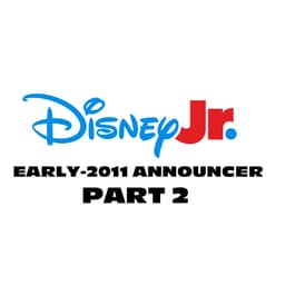 Disney Junior USA (Early-2011) Announcer (Part 2)