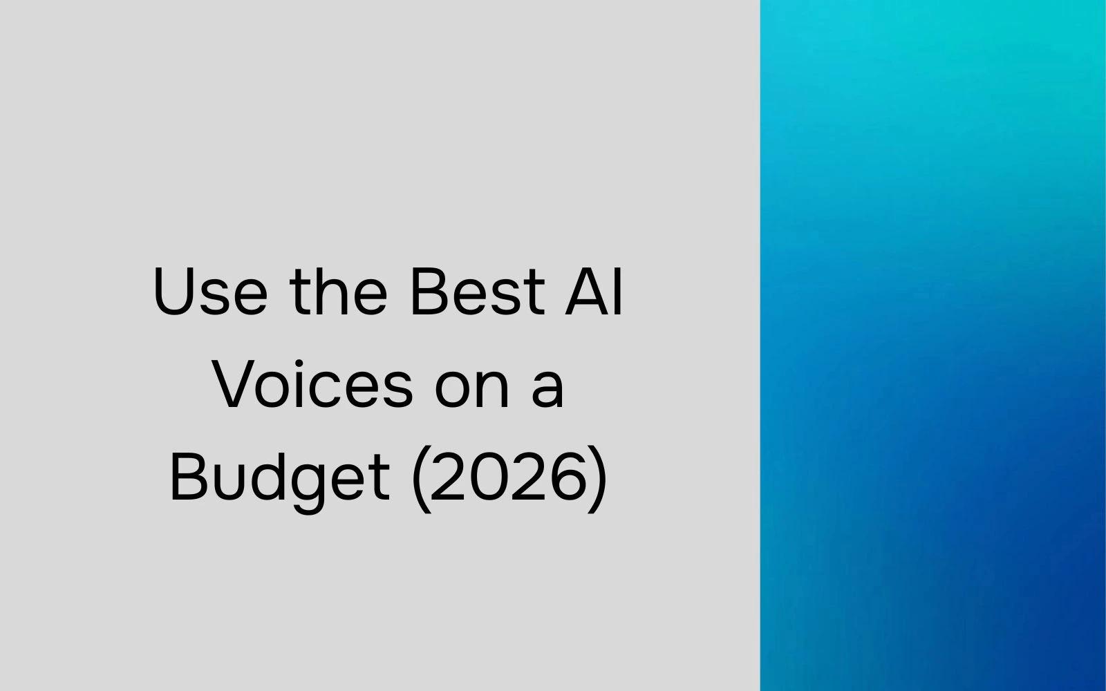 Best AI voice tool for creators on a budget header