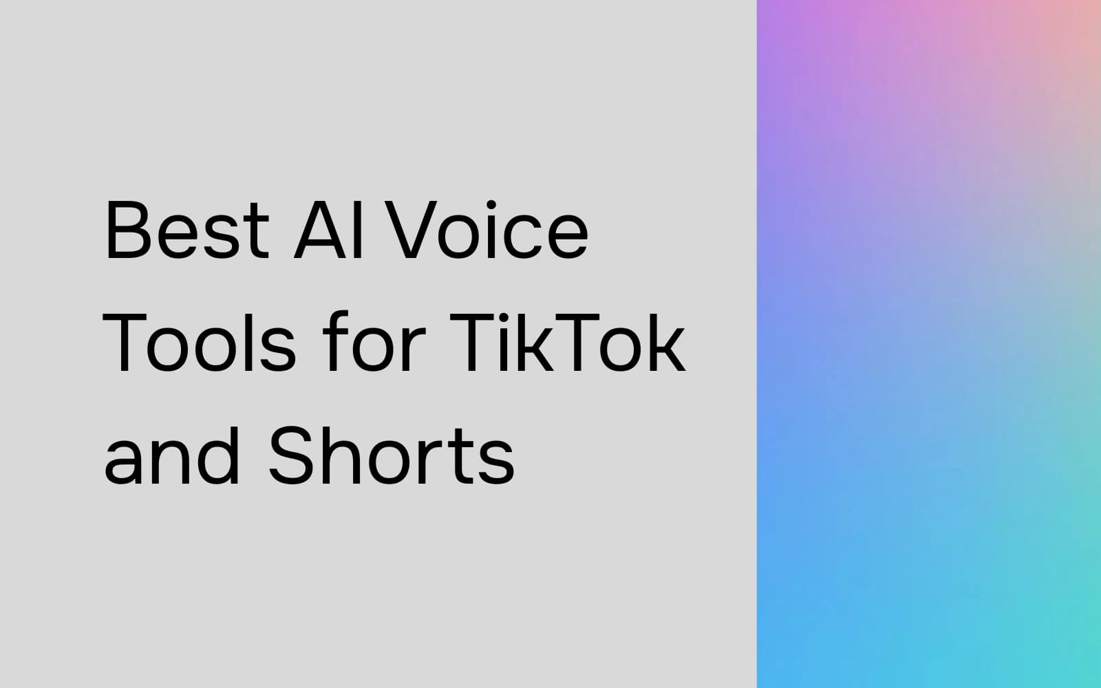 Best AI Tools for TikTok and Shorts Creators