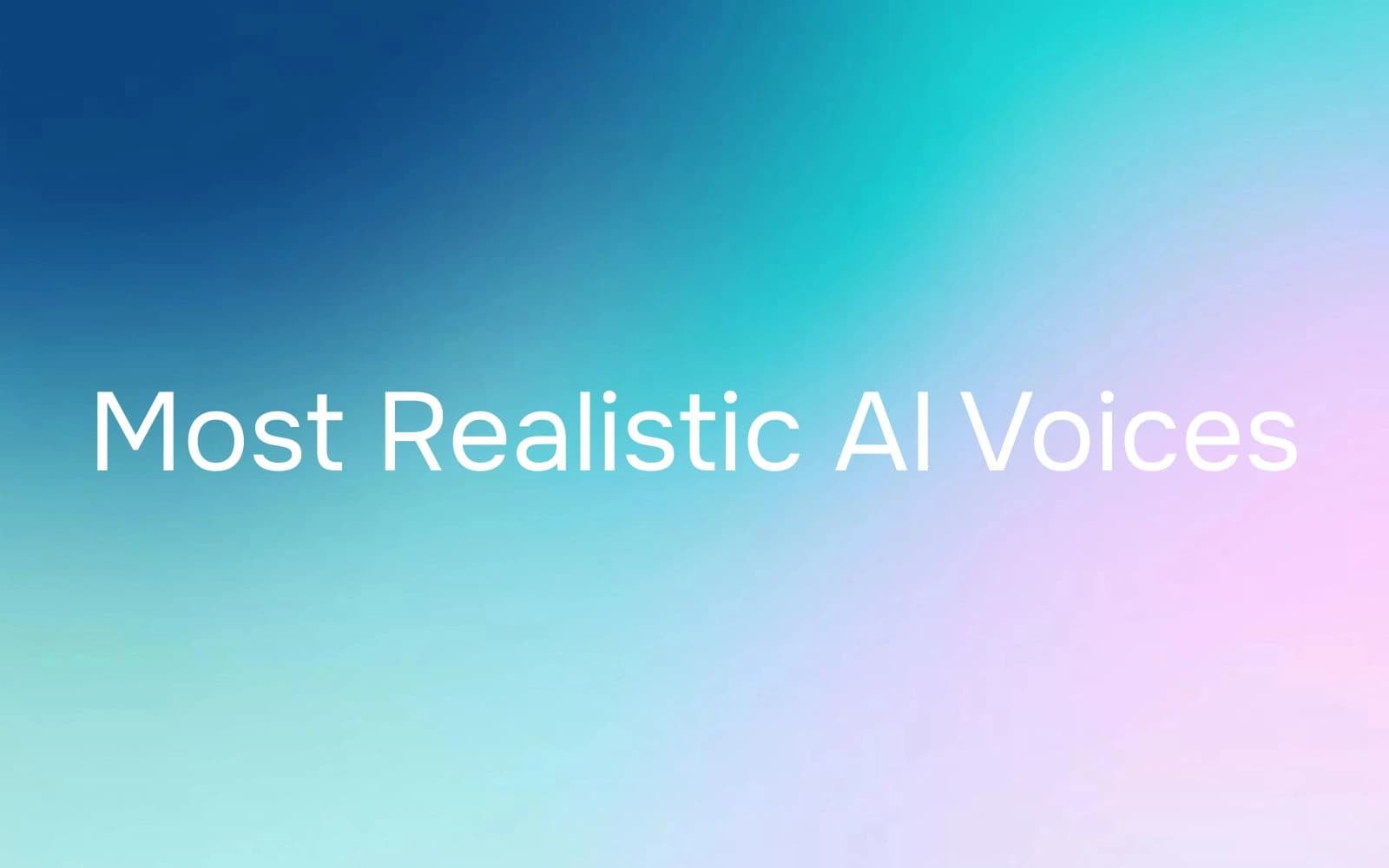 Most Realistic AI Voices