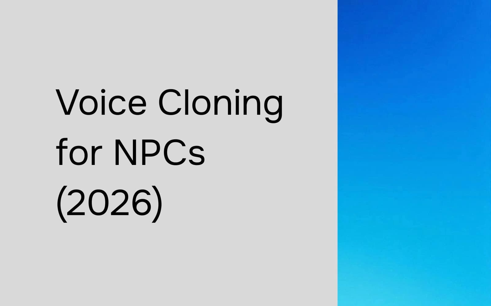 Voice cloning for NPCs